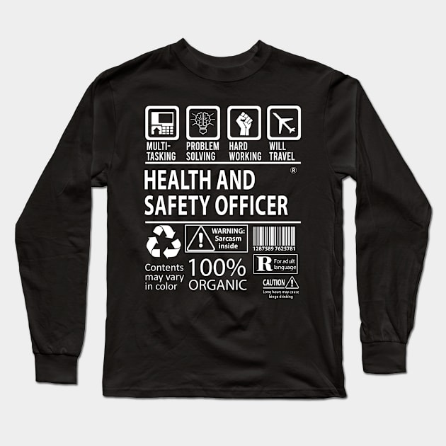 Health And Safety Officer T Shirt - MultiTasking Certified Job Gift Item Tee Long Sleeve T-Shirt by Aquastal